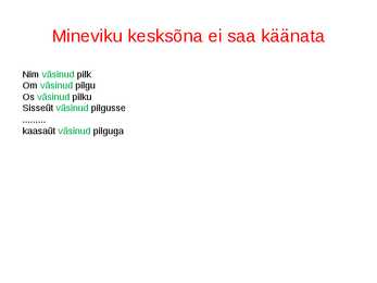 Tegusõna käändelised vormid #6
