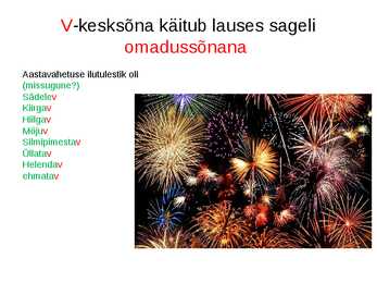 Tegusõna käändelised vormid #7