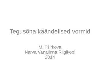 Tegusõna käändelised vormid