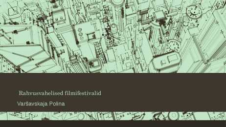 Rahvusvahelised filmifestivalid