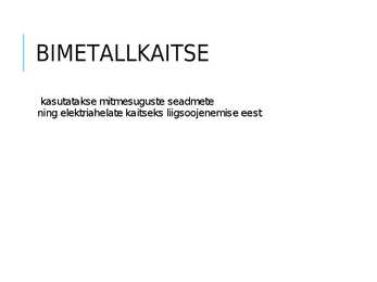 Bimetallkaitse powerpoint #2