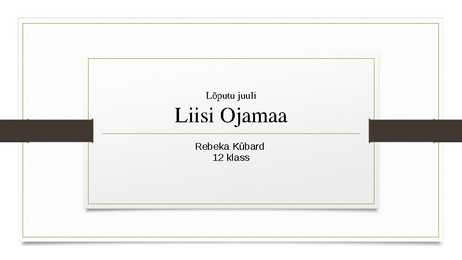 Liisi Ojamaa Lõputu juuli