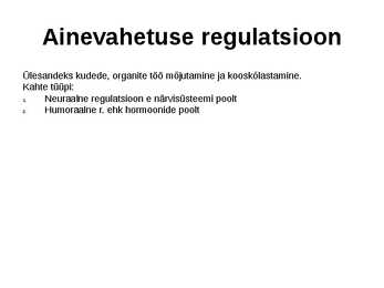 Sisenõrenäärmed #2