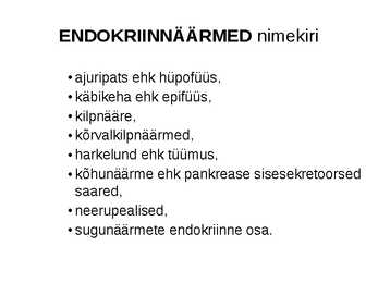 Sisenõrenäärmed #6