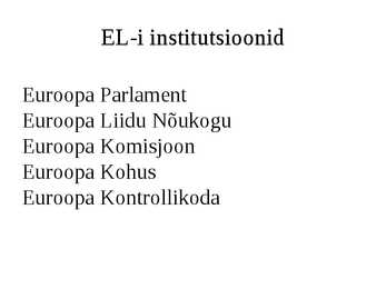 Euroopa Liit #4