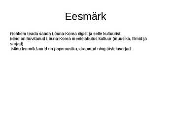 Lõuna-Korea kultuuri esitlus #2