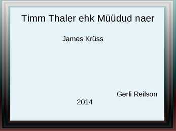Timm Thaler ehk Müüdud naer