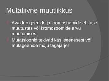 Pärilik ja mittepärilik muutlikkus #5