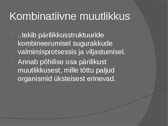 Pärilik ja mittepärilik muutlikkus #7