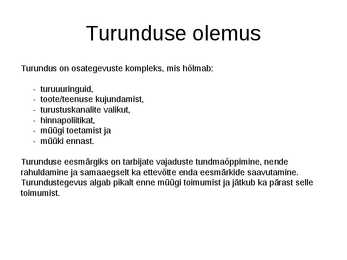 Turunduse olemus #3