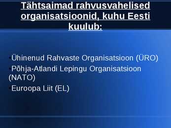 Organisatsioonid-kuhu kuulub ka Eesti #2