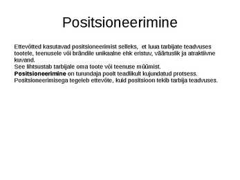 Positsioneerimine ja sihtturundus #3