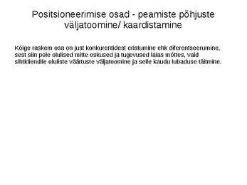 Positsioneerimine ja sihtturundus #21