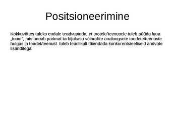 Positsioneerimine ja sihtturundus #8