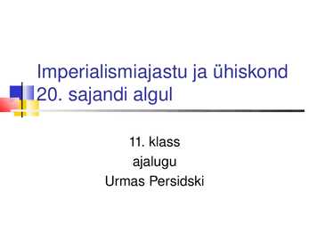 Imperialismiajastu ja ühiskond 20-sajandi algul