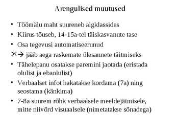 Kognitiivsed protsessid-Areng ja roll õppimisel #13