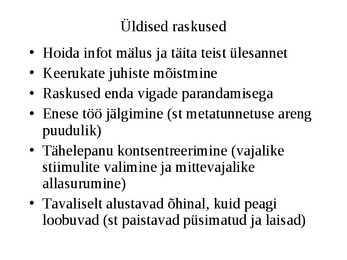 Kognitiivsed protsessid-Areng ja roll õppimisel #16