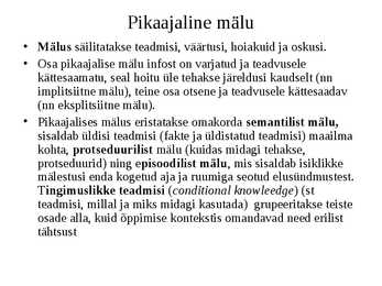 Kognitiivsed protsessid-Areng ja roll õppimisel #25