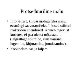 Kognitiivsed protsessid-Areng ja roll õppimisel #26