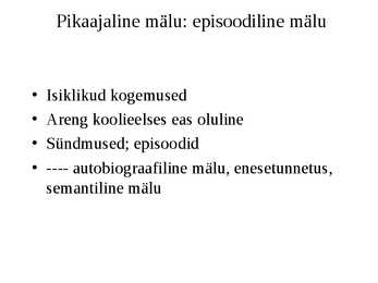 Kognitiivsed protsessid-Areng ja roll õppimisel #30