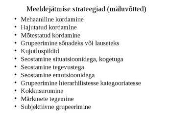 Kognitiivsed protsessid-Areng ja roll õppimisel #32