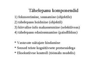 Kognitiivsed protsessid-Areng ja roll õppimisel #5