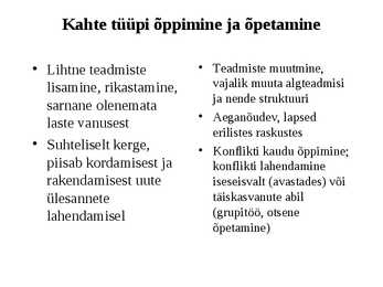 Kognitiivsed protsessid-Areng ja roll õppimisel #50
