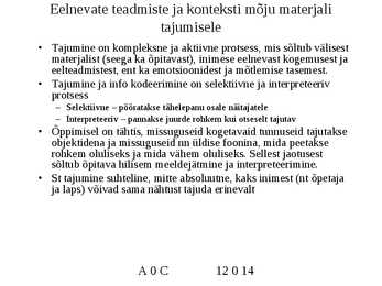 Kognitiivsed protsessid-Areng ja roll õppimisel #7