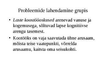 Kognitiivsed protsessid-Areng ja roll õppimisel #65