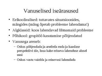 Kognitiivsed protsessid-Areng ja roll õppimisel #67