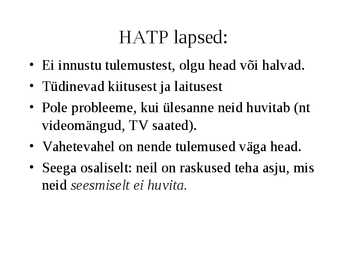 Hariduslike erivajadustega-HEV-laste õpetamine ja abistamine #26