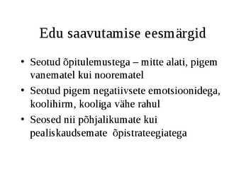 Motivatsioon ja motiveerimine #27