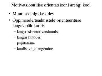 Motivatsioon ja motiveerimine #33
