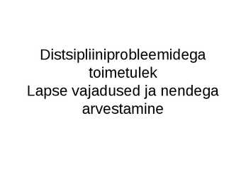 Kasvatamine-Korra loomine ja hoidmine klassis  Distsipliin klassis #18