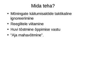 Kasvatamine-Korra loomine ja hoidmine klassis  Distsipliin klassis #26