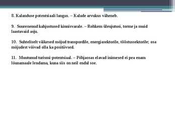 Milline on kliimamuutuste võimalik mõju inimkonnale ja loodusele #4