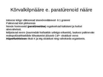 Endokriinnäärmed e-sisenõrenäärmed #12