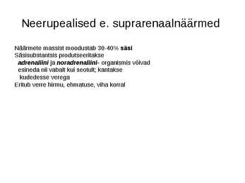 Endokriinnäärmed e-sisenõrenäärmed #20
