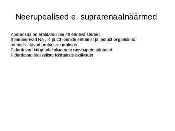 Endokriinnäärmed e-sisenõrenäärmed #23