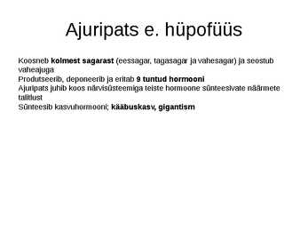 Endokriinnäärmed e-sisenõrenäärmed #6