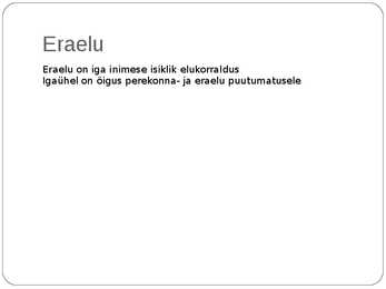 Eraelu puutumatus #2