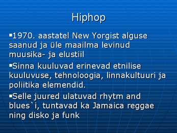Hiphop ja elektrooniline popmuusika #2
