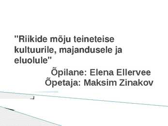 Riikide mõju teineteise kultuurile-majandusele ja eluolule