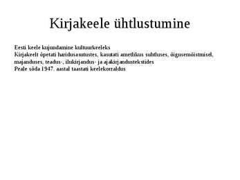Kirjakeele ühtlustumine #2