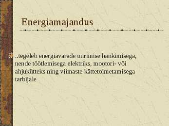 Energiamajandus-Energiavarad #8