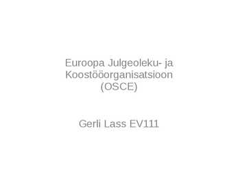 Euroopa Julgeoleku- ja Koostööorganisatsioon