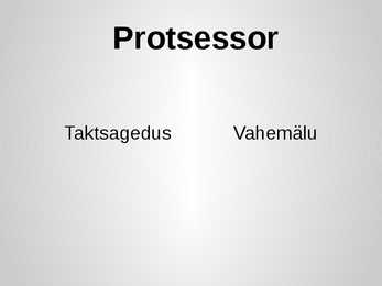 Protsessorite tüübid ja ülesanne #4