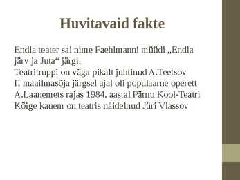 Endla teater - esitlus #8