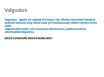 VALGUSTUSFILOSOOFIA #6