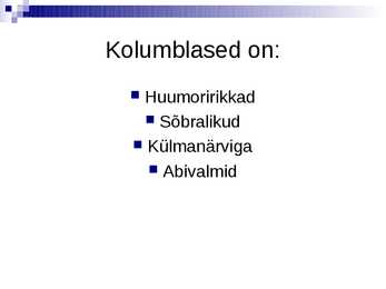 Raamatu-Minu Kolumbia- kokkuvõte #7